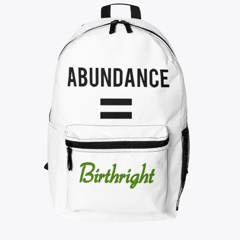 Abundance = Birthright