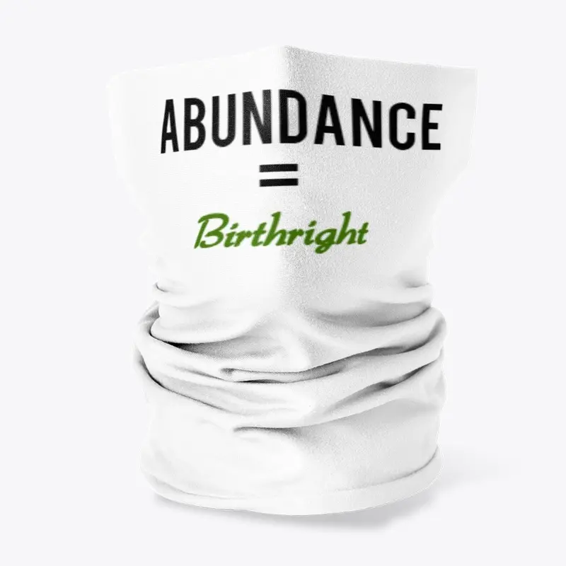 Abundance = Birthright